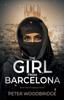 Книга The Girl From Barcelona : Book One of Daniela's Story