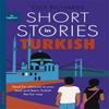 Short Stories In Turkish for Beginners by Olly Richards Paperback Book 9781529302929