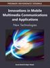 Книга Innovations In Mobile Multimedia Communications and Applications : New Technologies