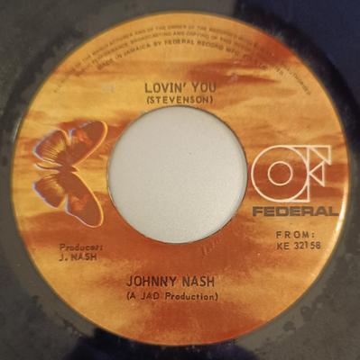 7-дюймовая пластинка JOHNNY NASH Lovin You NONE Federal Jamaica SoulFunk Б/у
