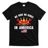 No Kings In America Court Ruling Protest Save Democracy Usa T-Shirt Unisex