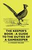 Книга The Keeper's Book - A Guide To the Duties of a Gamekeeper