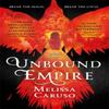 The Unbound Empire by Melissa Caruso Paperback Book 9780356510644