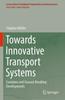 Книга Towards Innovative Transport Systems : Evolution and Ground-Breaking Developments
