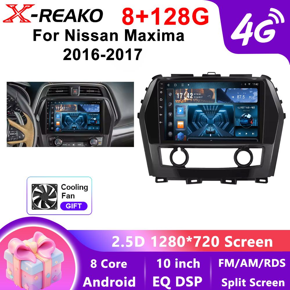 X-REAKO Car Video Player for Nissan Maxima 2016-2017 GPS Navigation Built-in Dsp Carplay Autoradio Android Head Unit