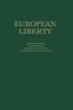 Книга European Liberty : Four Essays On the Occasion of the 25th Anniversary of the Erasmus Prize Foundation