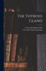 The The Thyroid Gland Book