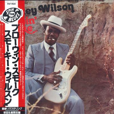 Виниловая пластинка SMOKEY WILSON  Blowin Smoke PLP7662 Big Town PVin 2023 Japan Blues
