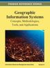 Книга Geographic Information Systems : Concepts, Methodologies, Tools, and Applications Vol 4