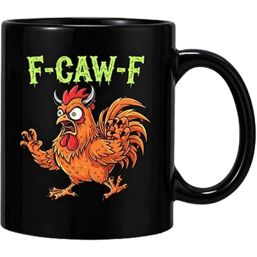 Смешная кружка F-Caw-F Chicken FCAWF, забавная чашка для чая, подарок для женщин и мужчин, 3,74"*3,15", милая чашка, подарок из премиального керамического материала