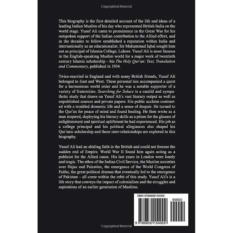 Searching for Solace Biography of Abdullah Yusuf Ali Interpreter of The Qur’an English Book
