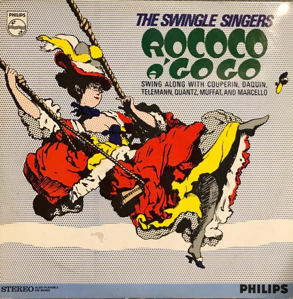 Виниловая пластинка SWINGLE SINGERS Rococo A Go Go 840578PY Philips 1966 Нидерланды Классика Б/у