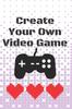 Книга Create Your Own Video Game