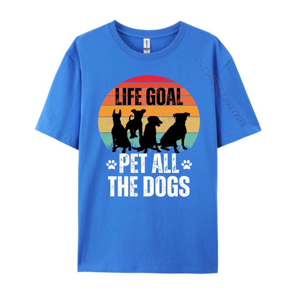 Life Goal Pet All The Dogs For Dog Christian Tshirt Unisex Streetwear Gothic Style