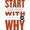 Start With Why How Great Leaders Iispire Everyone Paperback