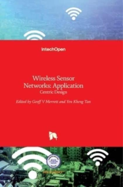 The Wireless Sensor Networks : Application - Centric Design Book