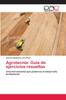Книга Agrotecnia : Guia De Ejercicios Resueltos