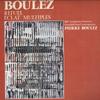 LP Record PIERRE BOULEZ - Eclat-Multiple/Rituelle 28AC1734 CBS SONY 1983 Japan Obi Classical Used