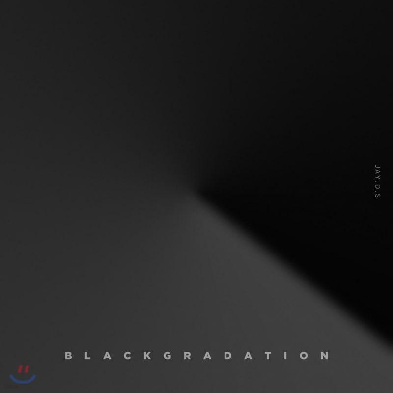 Jay.D.S - Black Gradation