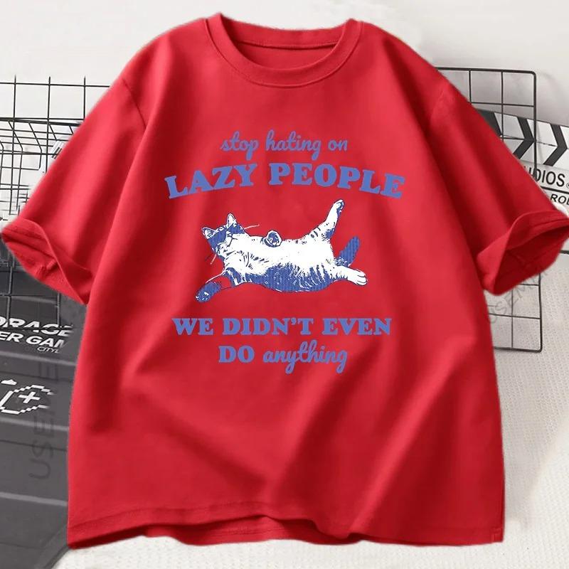 Stop Hating On Lazy People Kitten Cat T-shirt Men Women Vintage Animal Sayings Funny Printed T Shirt Trendy Summer Tee
