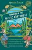 Книга Foraging In the Pacific Northwest : Complete Beginners Guide for Identifying, Gathering, and Preparing Edible Wild Plants