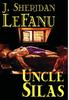 Книга Uncle Silas by J.Sheridan LeFanu, Fiction, Mystery & Detective, Classics, Literary