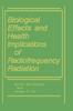 Книга Biological Effects and Health Implications of Radiofrequency Radiation