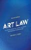 Книга Art Law : A Concise Guide for Artists, Curators, and Museum Professionals