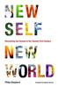 Книга New Self, New World : Recovering Our Senses In the Twenty-First Century