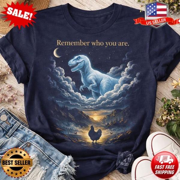 T-Rex Chicken Evolution Shirt | Remember Who You Are Graphic Tee T-Shirt S-5XL