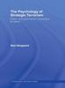 Книга The Psychology of Strategic Terrorism : Public and Government Responses To Attack
