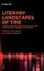 Книга Literary Landscapes of Time : Multiple Temporalities and Spaces In Latin American and Caribbean Literatures
