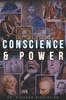 Книга Conscience and Power : The Contest for Civilization In the West