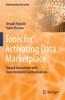 Книга Tools for Activating Data Marketplace : Toward Innovations with Data-mediated Communications