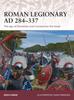 Книга Roman Legionary AD 284-337 : The Age of Diocletian and Constantine the Great