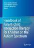 Книга Handbook of Parent-Child Interaction Therapy for Children On the Autism Spectrum