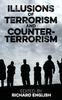 Книга Illusions of Terrorism and Counter-Terrorism : Vol. 203