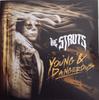 CD STRUTS  Young  Dangerous 00602577009099 INTERSCOPE 2018 UK Рок Б/У