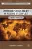 Книга American Foreign Policy In Regions of Conflict : A Global Perspective