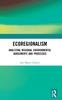 Книга Ecoregionalism : Analyzing Regional Environmental Agreements and Processes