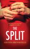 Книга The Split : The BRAND NEW Page-turning, Book Club Read from Amanda Brookfield