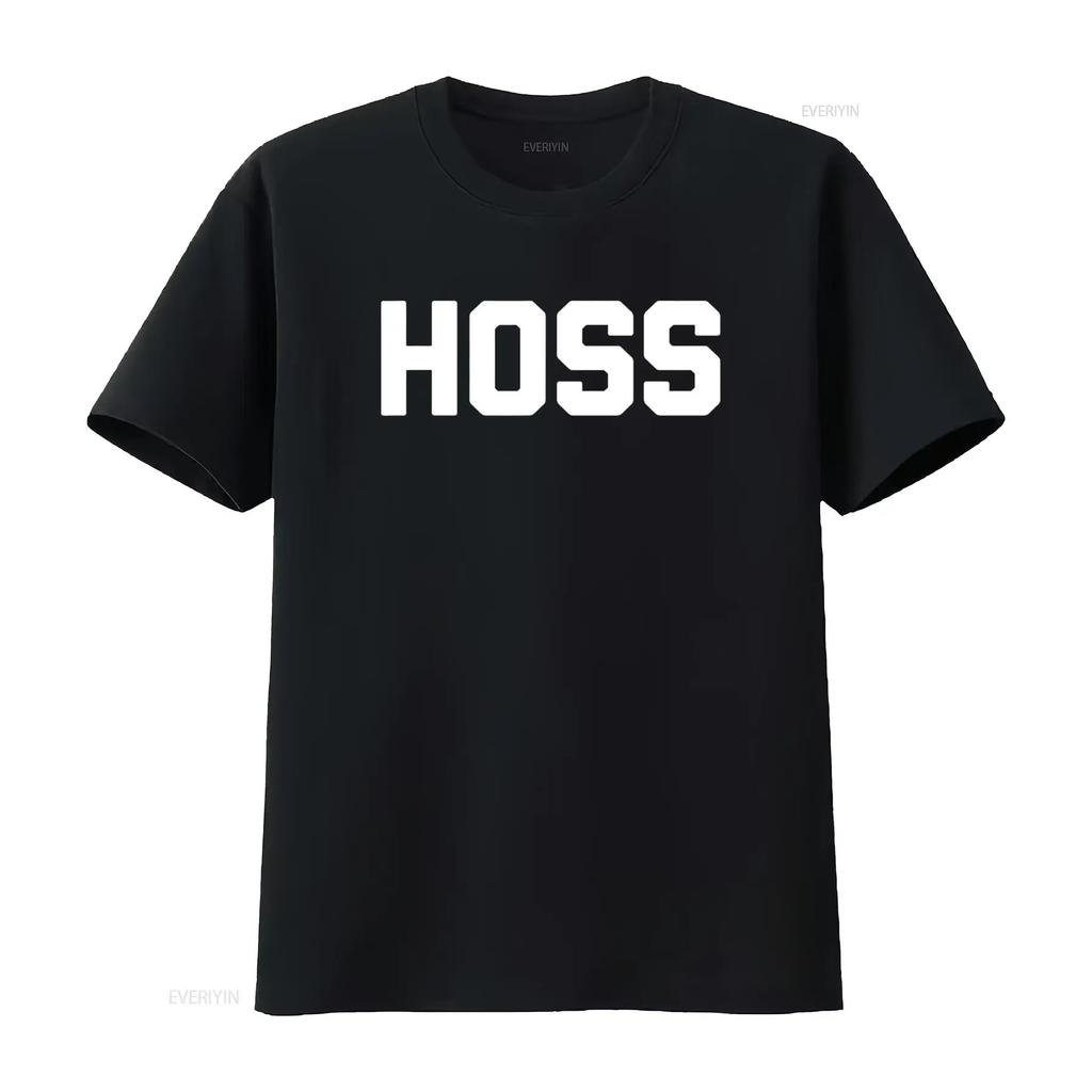 Hoss T Shirt funny saying sarcastic novelty humor cute cool vintage Washed designer clothes homme Stretched Versatile Casual