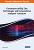 The Convergence of Big Data Technologies and Computational Intelligent Techniques Book