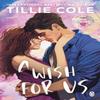 A Wish For Us by Tillie Cole Paperback Book 9781405961400