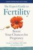 The The Expert Guide To Fertility : Boost Your Chances for Pregnancy Book