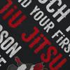 Funny Touch Me and Your First Jiu Jitsu Lesson is Free BJJ T Shirt Graphic Cotton Streetwear Short Sleeve Birthday Gifts T-shirt