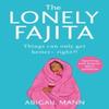 The Lonely Fajita by Abigail Mann Paperback Book 9780008408183