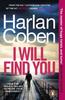 Книга I Will Find You : From the #1 Bestselling Creator of the Hit Netflix Series Fool Me Once