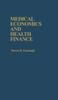 The Medical Economics and Health Finance Book