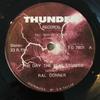 7-дюймовая пластинка RAL DONNER - День, когда остановился ритм / Я получил Бу TD7801 Thunder Records UK Рок Б/У